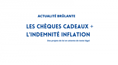 les-dernieres-actualites-les-cheques-cadeaux-et-l-indemnite-inflation