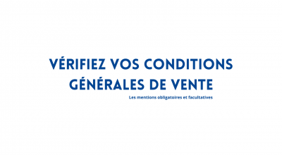 vos-conditions-generales-de-vente-sont-elles-bien-completes